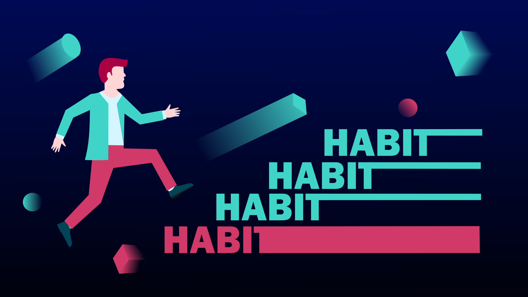 Habits - The Greatest Force for Self-Improvement